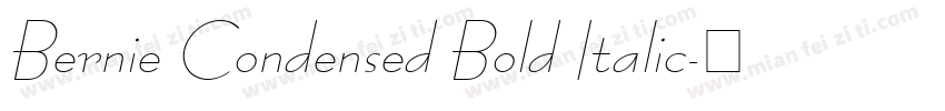 Bernie Condensed Bold Italic字体转换